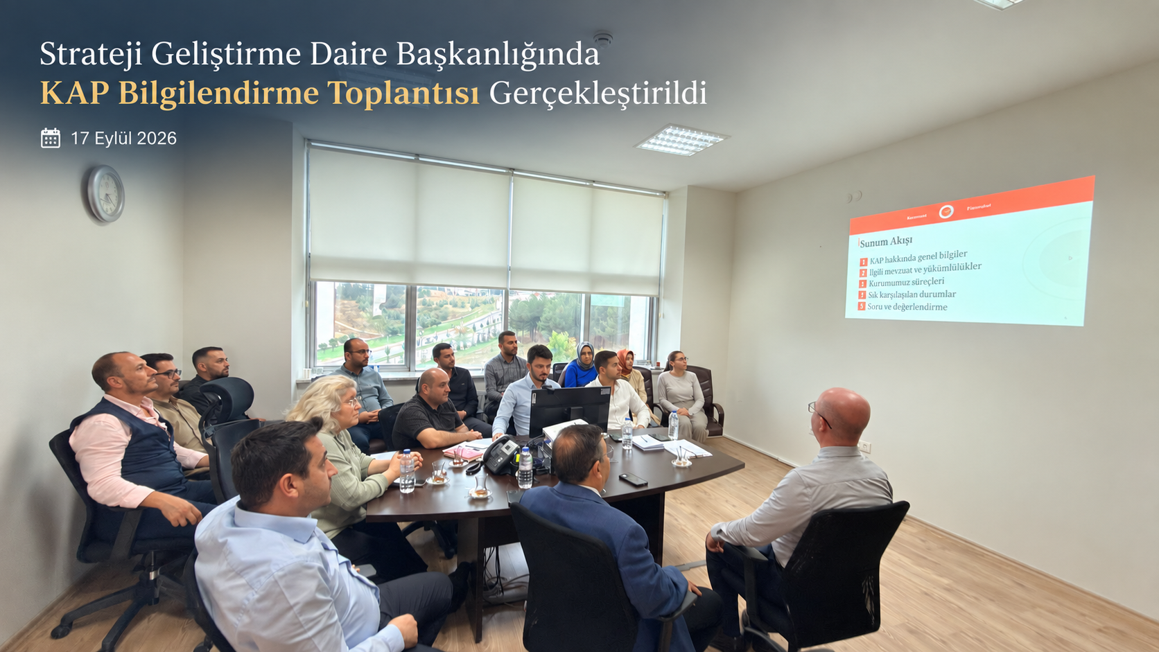 Strateji Geliştirme Daire Başkanlığında KAP Bilgilendirme Toplantısı Gerçekleştirildi